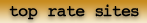 Top Rate Sites